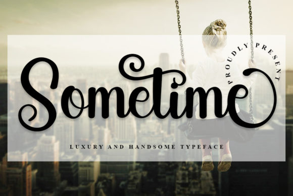 Sometime: A Script Font for Modern, Elegant Design