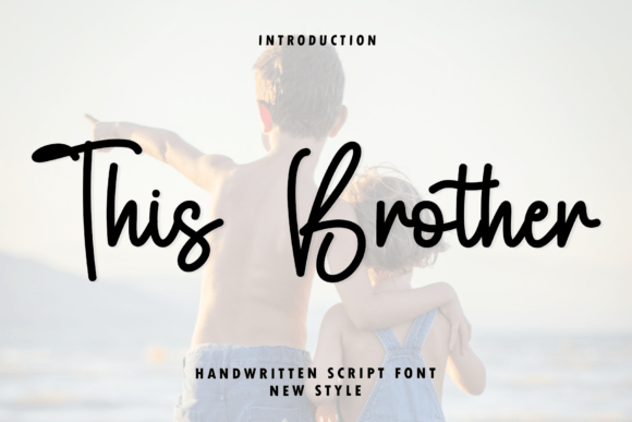This Brother: A Script Font for Authentic Design